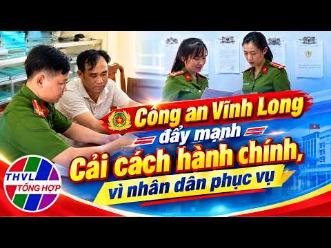 For National Security: Vinh Long Police Strengthen Administrative Reform to Serve the People