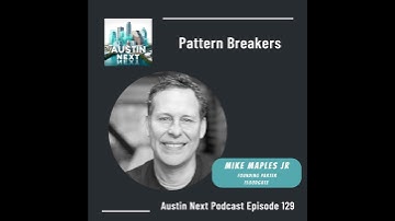 Pattern Breakers with Mike Maples Jr., Founding Partner at Floodgate