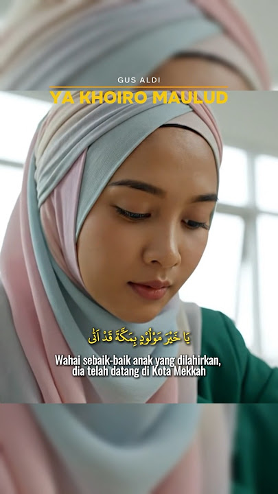 Sholawat Ya Khoiro Maulud - Gus Aldi. #sholawat #yakhoiromaulud  #gusaldi #maulidnabi #coversholawat