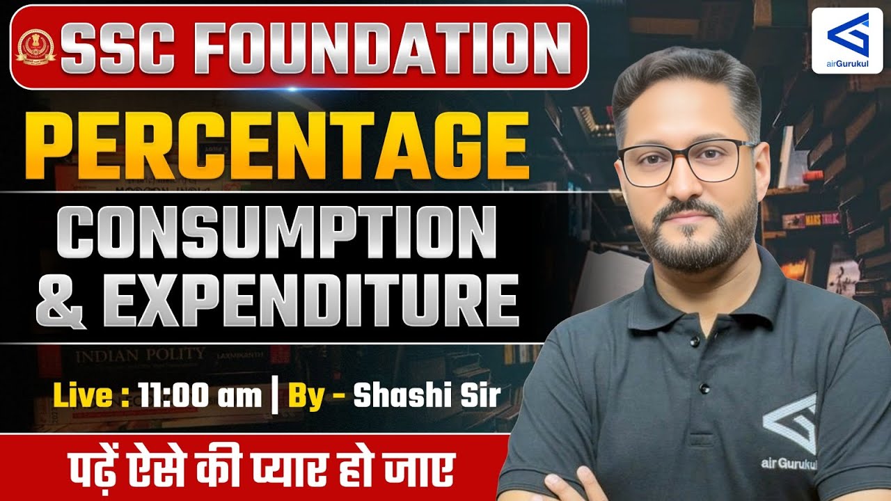 Samyān 1.0 | SSC Foundation Course | Maths | Consumption & Expenditure | Part - 4 | #airgurukul – airGurukul