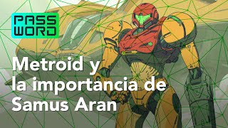 Metroid y la importancia de Samus Aran | PASSWORD