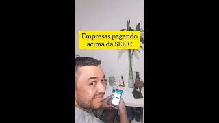 #5 EMPRESAS que PAGAM MAIS que a SELIC #sejaricosejaprospero