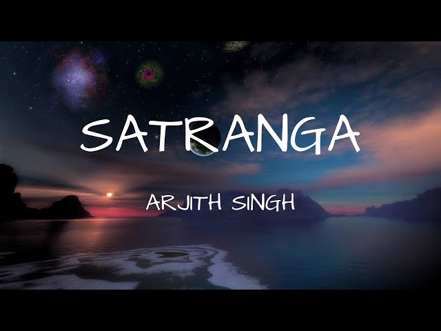 ANIMAL- Satranga (Lyrics) | Arijit | Ranbir Kapoor | Rashmika class=