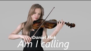 Daniel Flek- Am I calling (official music video) HD