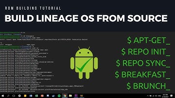 [Tutorial] Build Lineage OS From Source - Custom ROM Build Guide