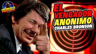 El Vengador Anónimo 1974 Charles Bronson Reseña