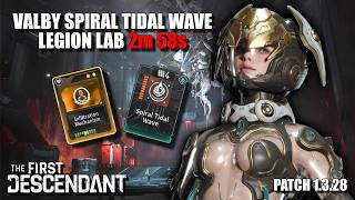 Valby Spiral Tidal Wave Build Legion Laboratory 2m 58s | The First Descendant