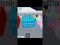 DANDY SHOULD OF SOLD ME THAT MED 😔 #dandysworld #roblox #shorts