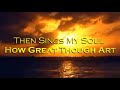 Then sings my soul, How great thou art | SATB | Online Virtual Choir