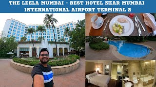 The Leela Mumbai Hotel Review | Hotel Near Mumbai International Airport Terminal 2|Hotel Review Vlog