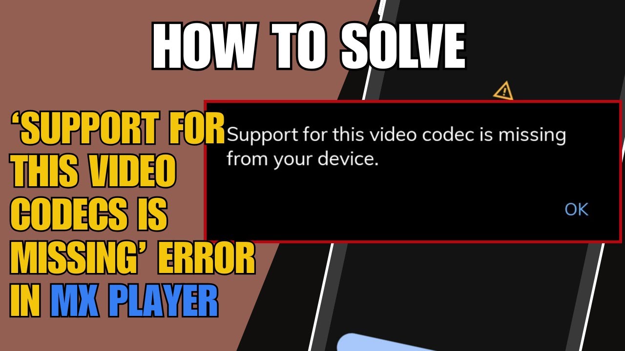 Fix ‘Support for This Video Codecs Is Missing’ Error in MX Player - YouTube