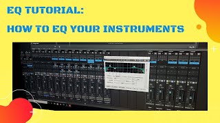 EQ Tutorial:  How to EQ Your Instruments