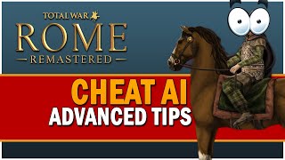 Total War Rome Remastered - Advanced Tips (How to Cheat AI)