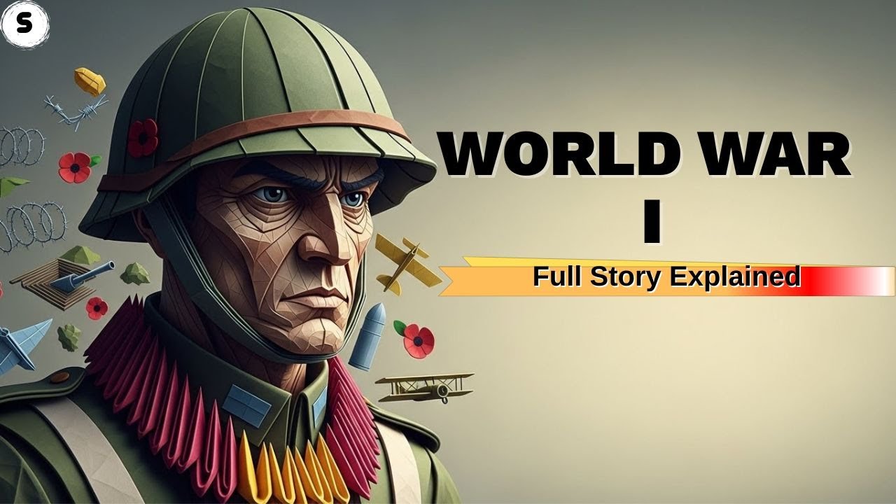 World War 1 Explained: Complete History from Causes to Consequences (1914-1918)