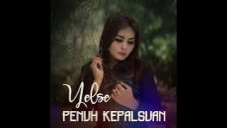 Yelse - Penuh Kepalsuan Versi Koplo