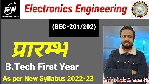 Introduction to Syllabus IFund. of  Electronics Engg I B.Tech First Year I by Abhishek Aman Sir