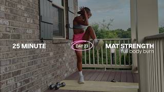 28 DAY MAT PILATES CHALLENGE | DAY 23 | 25 Minute Full Body Strength (Energize + Tone)