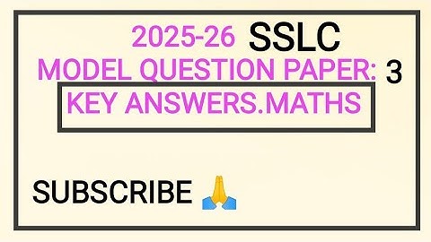 2025-26.MODEL QUESTION PAPER:3. KEY ANSWERS.MATHS.SSLC.