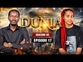 DUNIA SEASON 02 Ep 17 