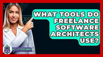 What Tools Do Freelance Software Architects Use? - Next LVL Programming