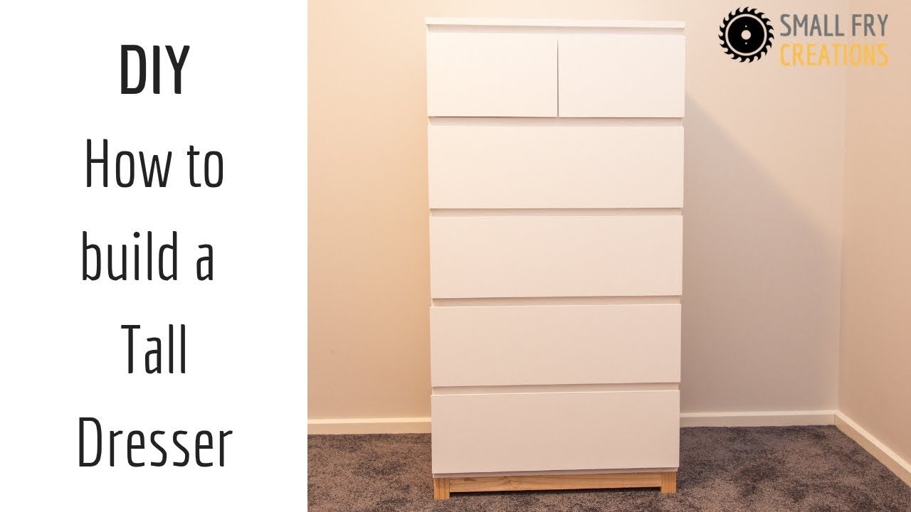 Diy How To Build A Tall Dresser You, 5 Ft Tall Dresser