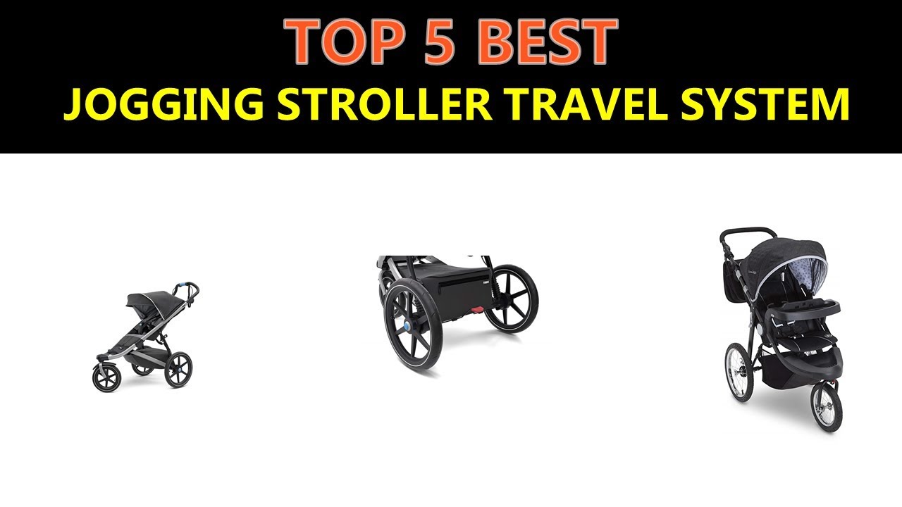 best jogging stroller travel system 2019