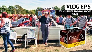 AGRICULTURAL SHOW ON KODAK EKTAR - VLOG EP.5