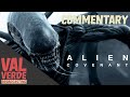 Alien covenant commentary val verde broadcasting