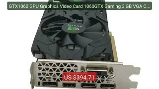 GTX1060 GPU Graphics Video Card 1060GTX Gaming 3 GB VGA Car... — Top Pick 2026 | Unbeatable Price!