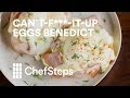 Can’t-F***-It-Up Eggs Benedict