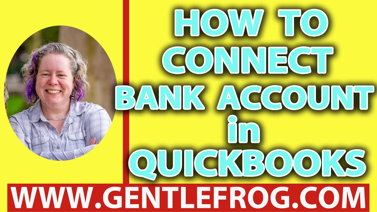 How To Connect the Bank Account to QuickBooks Online - Tutorial by ...