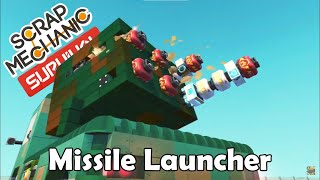 INSANE SCRAP MECHANIC MISSILE LAUNCHER - DESTROYING EVERYTHING IN ITS PATH!￼