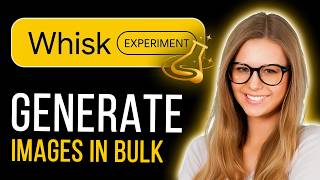 How to Generate Free Images in Bulk with Google Whisk AI | Step-by-Step Tutorial