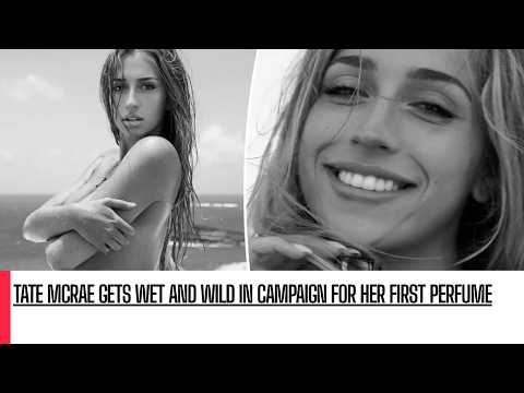 Video Tate McRae Launches First Perfume With Steamy Campaign