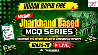 UDAAN Rapid Fire 🔥 | Jharkhand Based MCQ Series | Class-15 | LIVE | Udaan IAS Academy screenshot 2