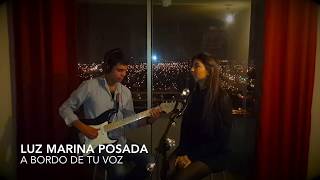 Luz Marina Posada - A bordo de tu voz (cover)