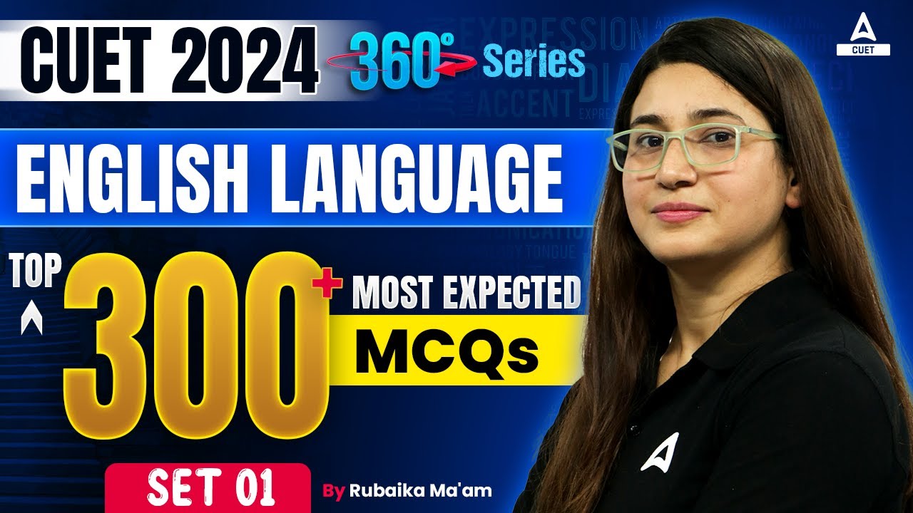 CUET 2024 English Top 300 Most Expected Questions | Set 1 | By Rubaika ...