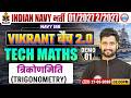 Navy SSR Tech Maths Classes 2026 | Vikrant Batch 2.0 Demo Class | Trigonometry | Maths For Navy SSR