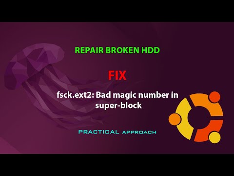 UBUNTU FIX: Bad magic number in superblock