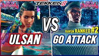 T8 🔥 Ulsan (Azucena) vs Go Attack (#2 Ranked Raven) 🔥 Tekken 8 High Level Gameplay