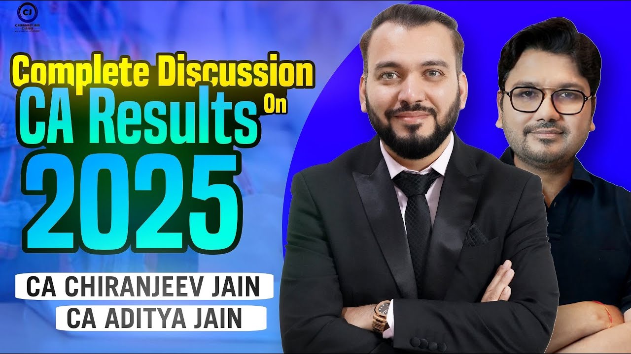 CA Final Sep 25 Results Discussion 👉 What Next? By CA Chiranjeev Jain & CA Aditya Jain