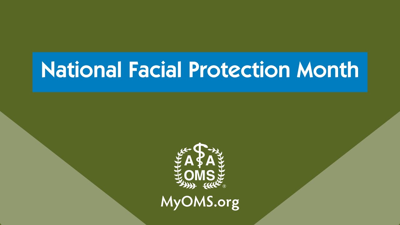 National Facial Protection Month