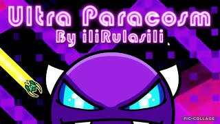 Ultra Paracosm By iIiRulasiIi 100% | GD (60FPS)