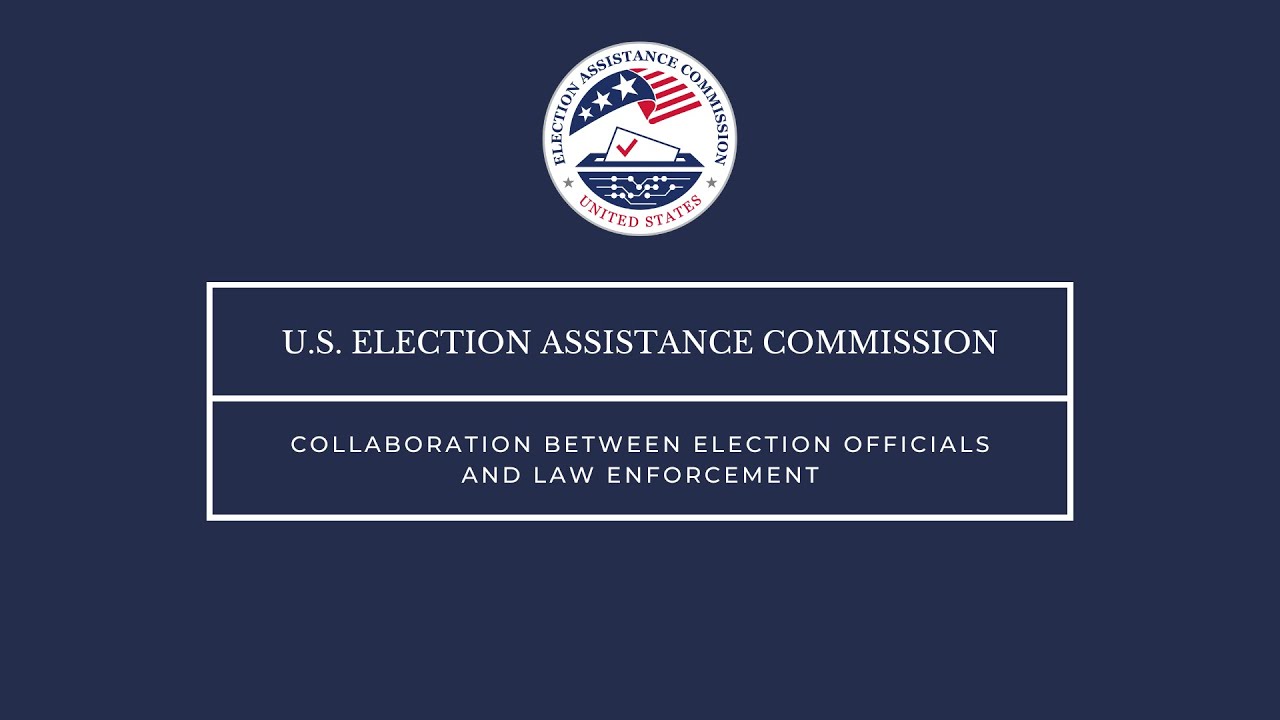 Collaboration Between Election Officials and Law Enforcement