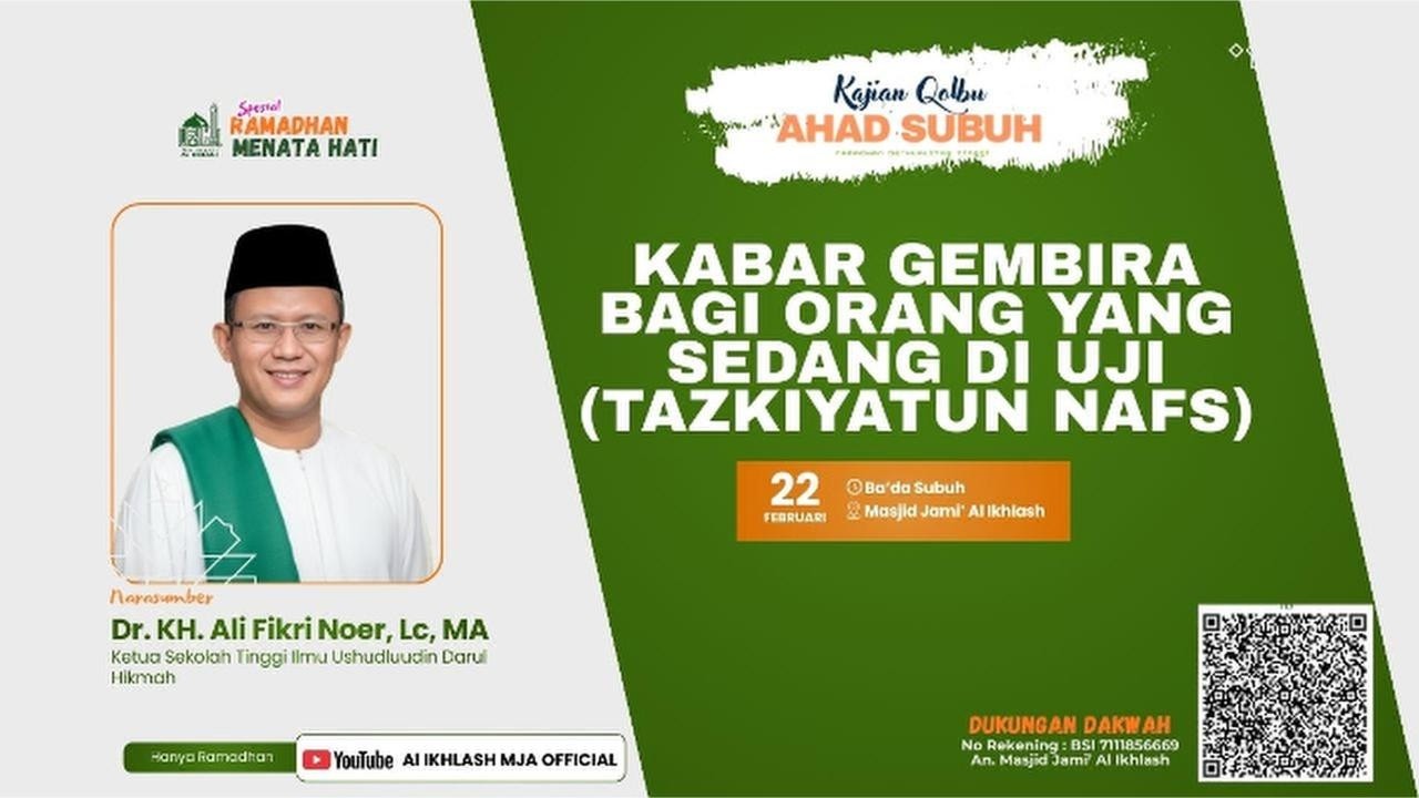Kabar Gembira Bagi Orang Yang Sedang di Uji ( Tazkiyatun Nafs ) | Dr. KH Ali Fikri Noer, LC,MA