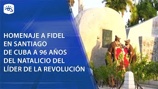 Cuba - Homenaje a Fidel en Santiago de Cuba a 96 años del natalicio del líder de la Revolución