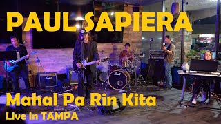 Mahal Pa Rin Kita - Paul Sapiera Live in Tampa 4K (Ultra HD)