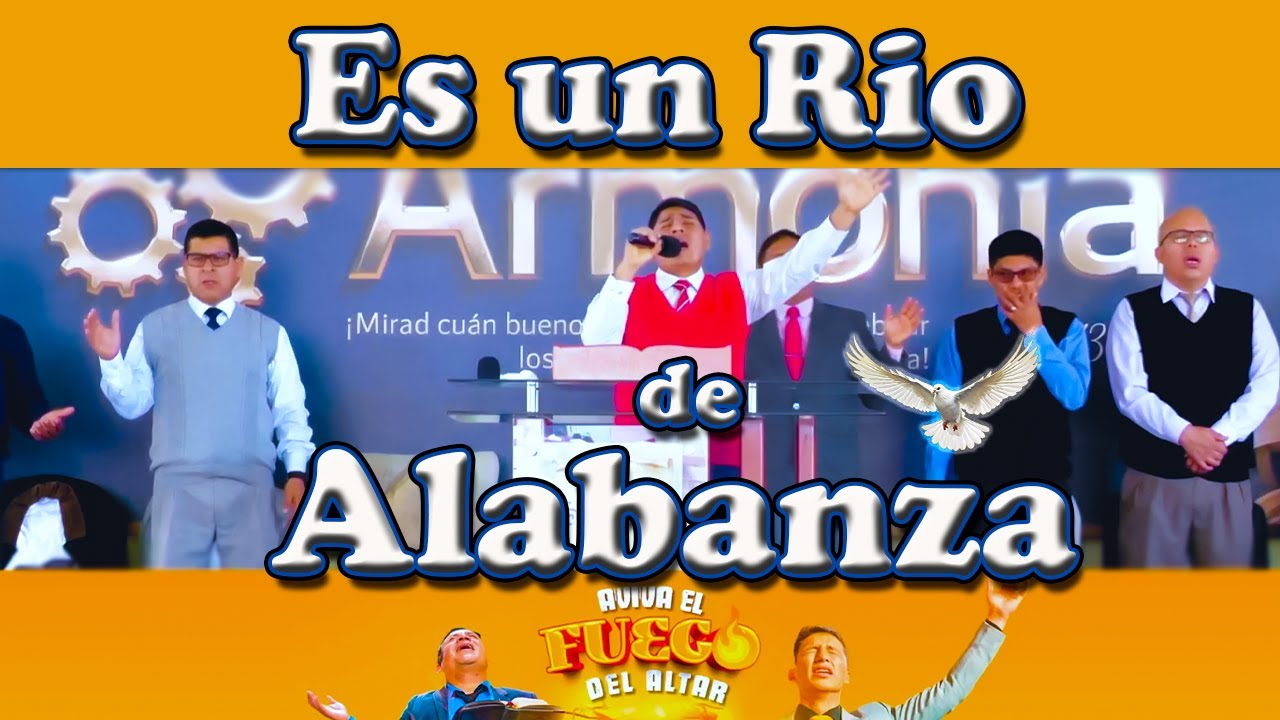 ES UN RIO DE ALABANZA - YouTube