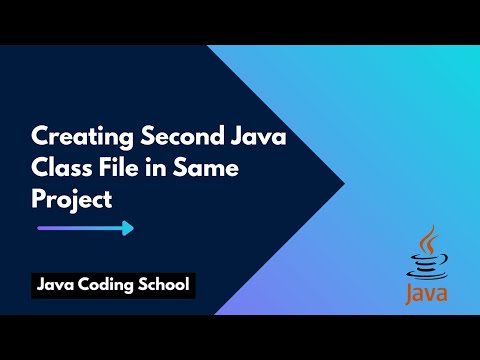 Creating Second Java Class File in Same Project