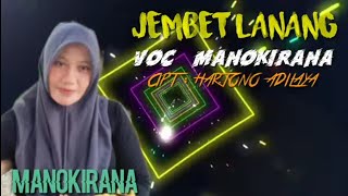 JEMBET LANANG // VOC : MANOKIRANA // CIPT HARTONO ADILAYA // ARR SOPAN CN